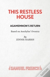 Capa do artigo This Restless House, Part One: Agamemnon