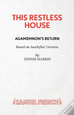 Capa do artigo This Restless House, Part One: Agamemnon'S Return
