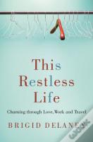 This Restless Life