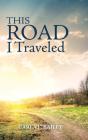 This Road I Traveled - Preview