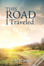 This Road I Traveled