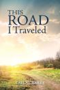 This Road I Traveled - Preview
