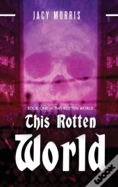 This Rotten World