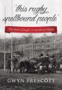 'This Rugby Spellbound People' - Preview