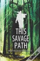 This Savage Path
