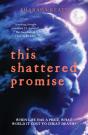 This Shattered Promise - Preview