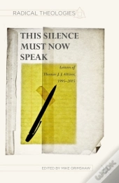This Silence Must Now Speak