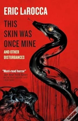 Capa do artigo This Skin Was Once Mine And Other Disturbances