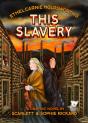 This Slavery - Preview
