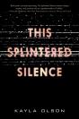 This Splintered Silence - Preview