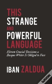 This Strange And Powerful Language