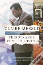 This Strange Eventful History