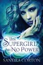 This Supergirl Has No Powers - Preview