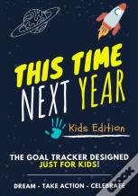 This Time Next Year - The Goal Tracker Designed Just For Kids
