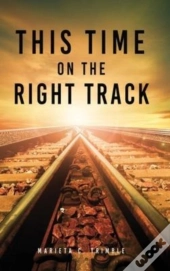 This Time On The Right Track