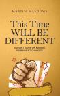 This Time Will Be Different - Preview