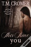 This Time You