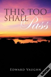 This Too Shall Pass