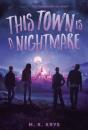 This Town Is A Nightmare - Preview
