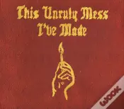 This Unruly Mess I've Made - CD