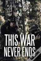 This War Never Ends