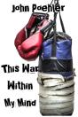 This War Within My Mind: Based On The Bl - Preview