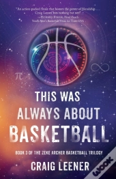 This Was Always About Basketball