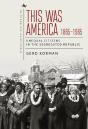This Was America, 1865-1965 - Preview