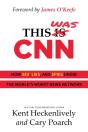 This Was Cnn - Preview