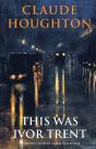 This Was Ivor Trent - Preview