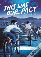 This Was Our Pact