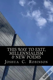 Capa do artigo This Way To Exit, Millennialism & New Poems