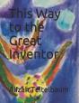 This Way To The Great Inventor - Preview