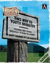 This Way To Youth Ministry - Companion Guide