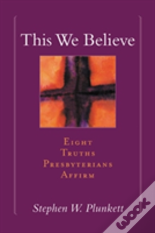This We Believe