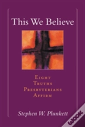 This We Believe