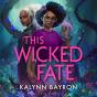This Wicked Fate - Preview