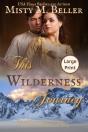 This Wilderness Journey - Preview