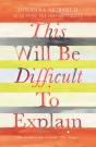 This Will Be Difficult To Explain And Other Stories - Preview