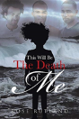 This Will Be The Death Of Me - Preview
