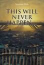 This Will Never Happen... - Preview