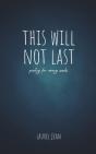 This Will Not Last - Preview