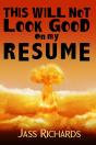 This Will Not Look Good On My Resume - Preview