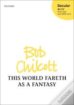 This World Fareth As A Fantasy