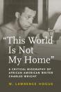 This World Is Not My Home - Preview