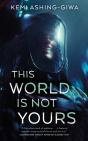 This World Is Not Yours - Preview