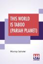 This World Is Taboo (Pariah Planet) - Preview