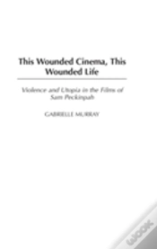 Capa do artigo This Wounded Cinema, This Wounded Life