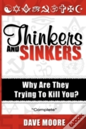Capa do artigo Thnkers And Sinkers, Why Are They Trying To Kill You?