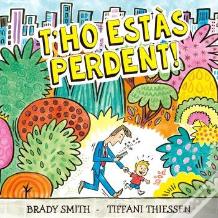Tho Estas Perdent